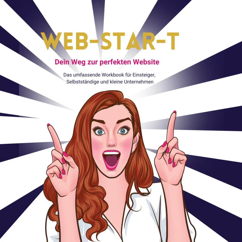 Das Bild zeigt das Buchcover von dem Workbook mit dem Titel "Web-Star-T", was von Gabriele Ermold, Copywriter und Content Manager von Hannover Text und Konzept geschreiben wurde.